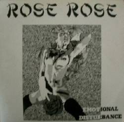 Rose Rose : Emotional Disturbance